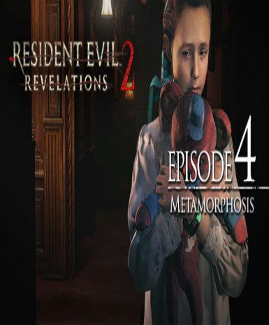 Resident Evil: Revelations 2 - Episode Four: Metamorphosis (DLC)