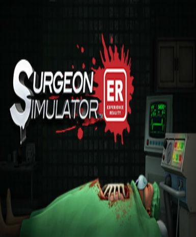Surgeon Simulator: Experience Reality [VR]