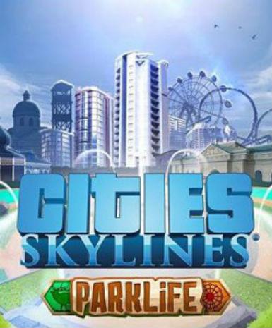Cities: Skylines - Parklife